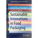 Sustainable Innovations in Food Packaging