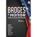 Badges of Honor: Stories of the Head, Heart, and Hand