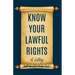 Know Your Lawful Rights