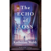 The Echo of Loss
