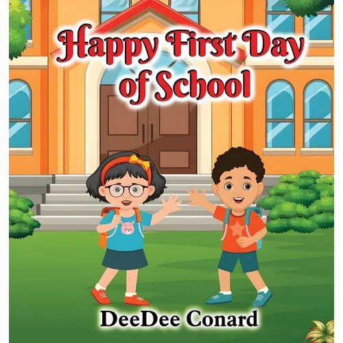 Happy First Day of School - Hardcover