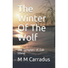 The Winter of the Wolf: The Templars of Oak Island