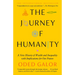The Journey of Humanity: A New History of Wealth and Inequality with Implications for Our Future