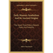 Early Masonic Symbolism And Its Ancient Origins: The Gavel, Three Pillars, Masonic Signs, And Swastika