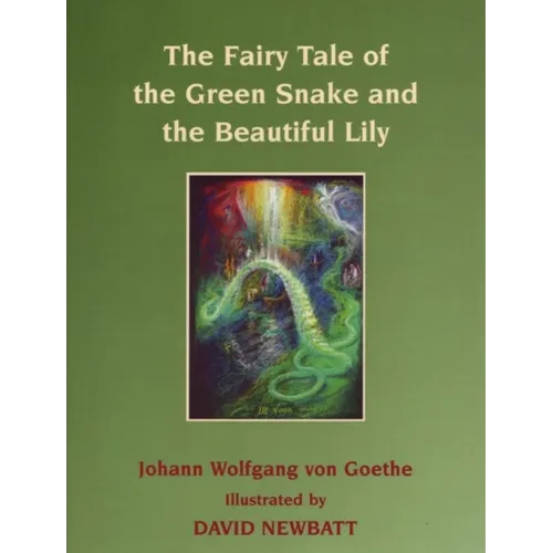 The Fairy Tale of the Green Snake and the Beautiful Lily