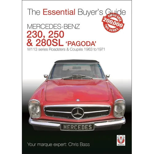 Mercedes Benz Pagoda 230sl, 250sl & 280sl Roadsters & Coupés: W113 Series Roadsters & Coupés 1963 to 1971