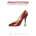 Prostitution: Recent and Unstoppable