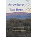 Anywhere But Here