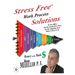 Stress FreeTM Work Process Solutions