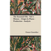 The Essential Oils - Vol 1: History - Origin in Plants - Production - Analysis