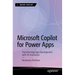 Microsoft Copilot for Power Apps: Transforming App Development with AI Assistance