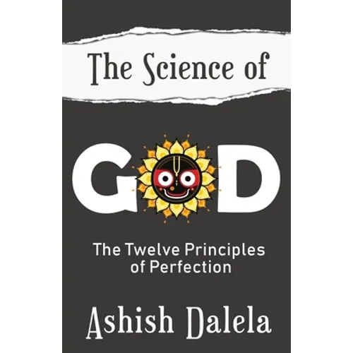 The Science of God: The Twelve Principles of Perfection