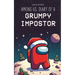 Among Us. Diary of a Grumpy Impostor