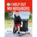 I Help Out My Neighbors