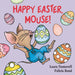 Happy Easter, Mouse!: An Easter and Springtime Book for Kids