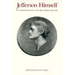 Jefferson Himself: The Personal Narrative of a Many-Sided American
