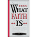 What Faith Is
