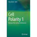 Cell Polarity 1: Biological Role and Basic Mechanisms