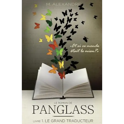 Panglass: Livre 1. Le Grand Traducteur