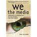 We the Media: Grassroots Journalism by the People, for the People
