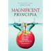 Magnificent Principia: Exploring Isaac Newton's Masterpiece