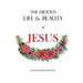 The hidden life and beauty of Jesus: A 28 day devotional