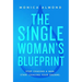 The Single Woman's Blueprint: Stop Chasing a Man. Start Chasing Your Dreams.