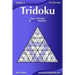 Tridoku - Easy to Extreme - Volume 1 - 276 Puzzles