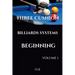 Three Cushion Billiards Systems - Beginning - Volume 1