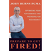 Prepare To Get Fired