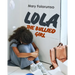 Lola The Bullied Girl