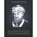 Maimonides: The Life and Legacy of the Medieval Jewish Philosopher