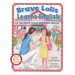 Brave Lolis Learns English / LA VALIENTE LOLIS APRENDE INGLÉS (BILINGUAL BOOK: English & Spanish)