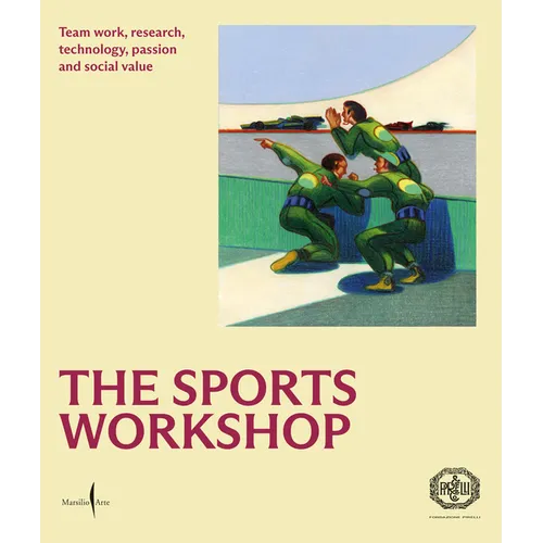 The Sports Workshop: Team Work, Research, Technology, Passion and Social Value