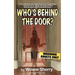 Who's Behind The Door?