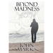Beyond Madness 45°N