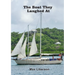The boat they laughed at