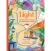 Light: The Extraordinary Energy That Illuminates Our World