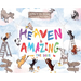 Heaven Is Amazing - The Dogs