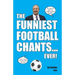 The Funniest Football Chants... Ever!