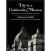 Life in a California Mission: Monterey in 1786