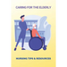 Caring For The Elderly: Nursing Tips & Resources: Eaderly Person Caregiving Way