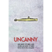 Uncanny: Uncanny Stories and More Uncanny Stories from the Novel Magazine