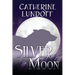 Silver Moon: A Wolves of Wolf's Point Novel