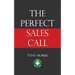 The Perfect Sales Call