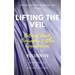 Lifting the Veil: Beloved Dead, Biography & Other Appreciations