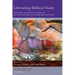 Liberating Biblical Study: Scholarship, Art, and Action in Honor of the Center and Library for the Bible and Social Justice