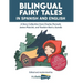 Bilingual Fairy Tales in Spanish and English: A Story Collection from Charles Perrault, James Planché, and Teodoro Baró y Sureda