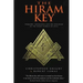 The Hiram Key: Pharaohs, Freemasonry, and the Discovery of the Secret Scrolls of Jesus