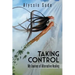 Taking Control: My Journey of Alternative Healing